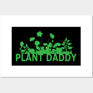 Plant Daddy Posters and Art